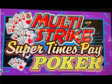 Multi strike poker  Double Super Times Pay > Mississippi
